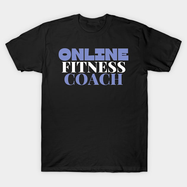 Online fitness coach T-Shirt by divinoro trendy boutique